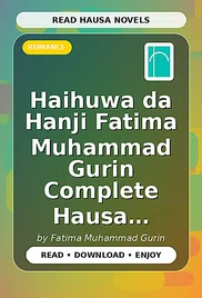 Haihuwa da Hanji Fatima Muhammad Gurin Complete Hausa Novel