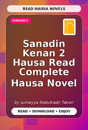 Sanadin Kenan 2 Hausa Read Complete Hausa Novel