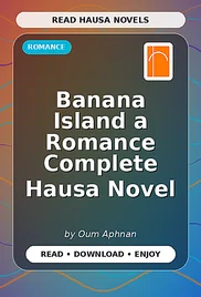 Banana Island a Romance Complete Hausa Novel