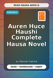 Auren Huce Haushi Complete Hausa Novel