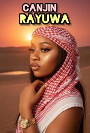 CANJIN RAYUWA 1 COMPLETE BY HALIMA K MASHI.txt