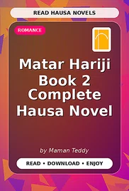 Matar Hariji Book 2 Complete Hausa Novel