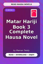 Matar Hariji Book 3 Complete Hausa Novel