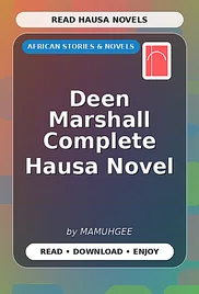 Deen Marshall Complete Hausa Novel
