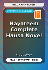 Hayateem Complete Hausa Novel