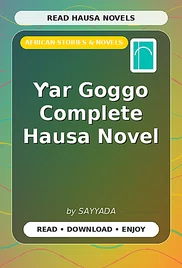 Ƴar Goggo Complete Hausa Novel