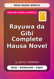 Rayuwa da Giɓi Complete Hausa Novel