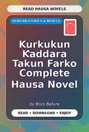 Kurkukun Ƙaddara Takun Farko Complete Hausa Novel