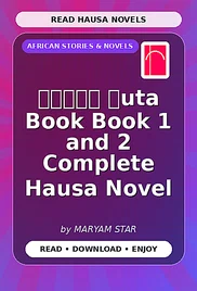 𝐙𝐀𝐅𝐈𝐍 𝐖uta Book Book 1 and 2 Complete Hausa Novel