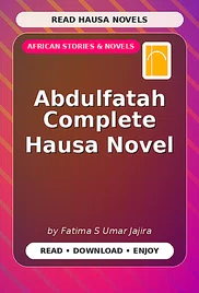 Abdulfatah Complete Hausa Novel