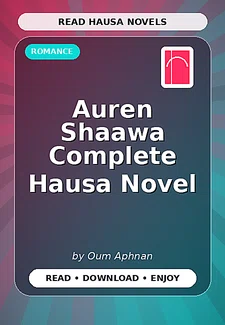 Auren Shaawa Complete Hausa Novel