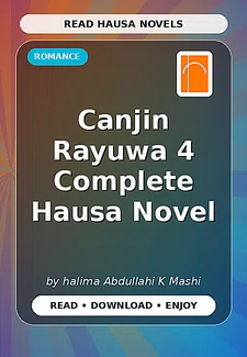 Canjin Rayuwa 4 Complete Hausa Novel