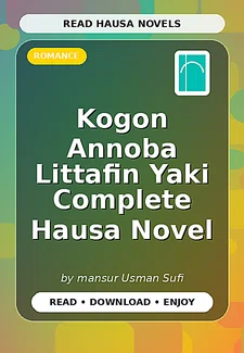 Kogon Annoba Littafin Yaki Complete Hausa Novel
