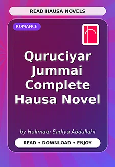Quruciyar Jummai Complete Hausa Novel