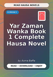 Yar Zaman Wanka Book 1 Complete Hausa Novel