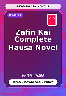 Zafin Kai Complete Hausa Novel