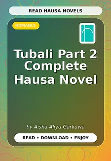 Tubali Part 2 Complete Hausa Novel