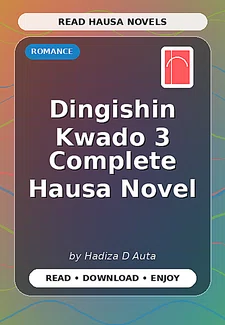 Dingishin Kwado 3 Complete Hausa Novel
