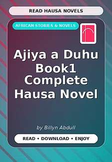 Ajiya a Duhu Book1 Complete Hausa Novel