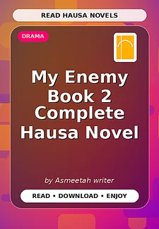 My Enemy Book 2 Complete Hausa Novel