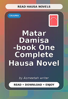 Matar Damisa -book One Complete Hausa Novel