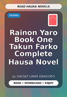 Rainon Yaro Book One Takun Farko Complete Hausa Novel