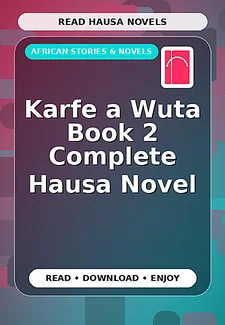 Karfe a Wuta Book 2 Complete Hausa Novel