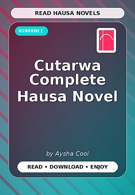 Cutarwa Complete Hausa Novel