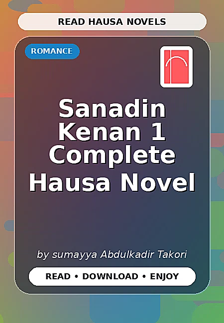 Sanadin Kenan 1 Complete Hausa Novel