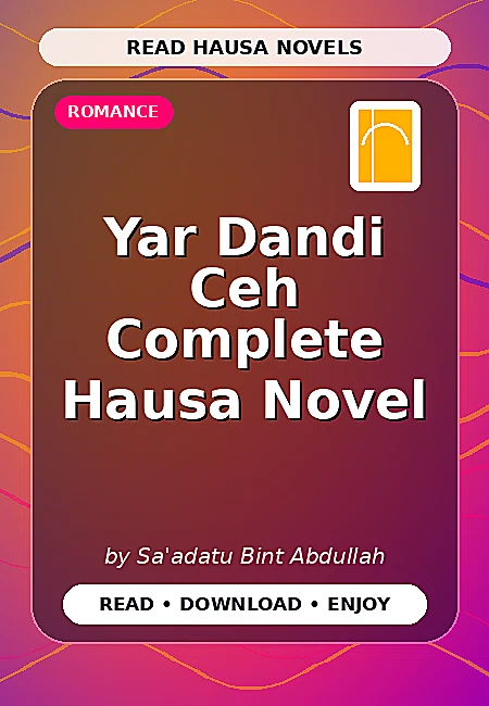 Yar Dandi Ceh Complete Hausa Novel