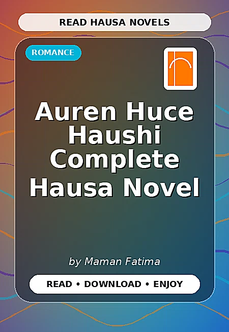 Auren Huce Haushi Complete Hausa Novel