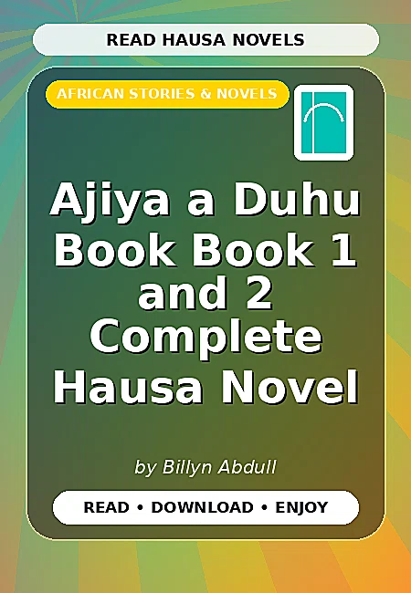 Ajiya a Duhu Book Book 1 and 2 Complete Hausa Novel
