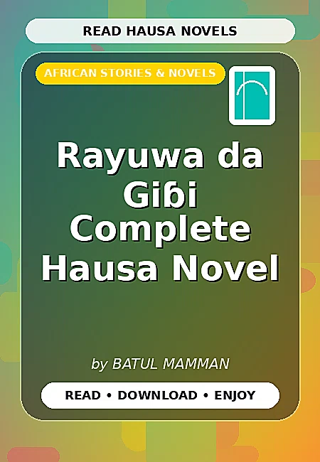 Rayuwa da Giɓi Complete Hausa Novel