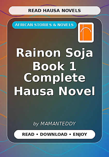Rainon Soja Book 1 Complete Hausa Novel