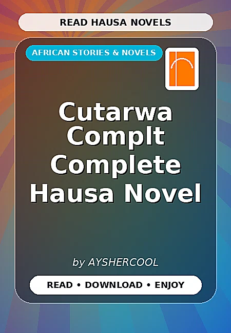 Cutarwa Complt Complete Hausa Novel