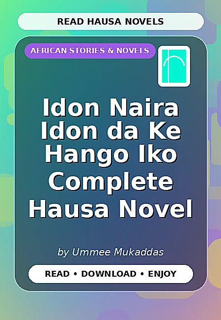Idon Naira Idon da Ke Hango Iko Complete Hausa Novel